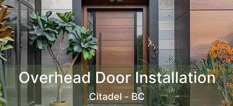  Overhead Door Installation Citadel - BC