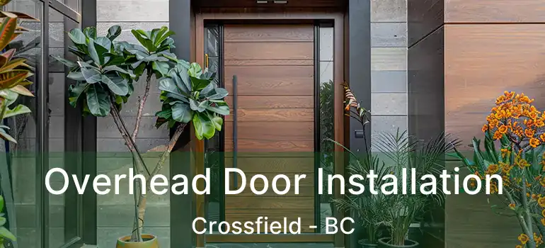  Overhead Door Installation Crossfield - BC
