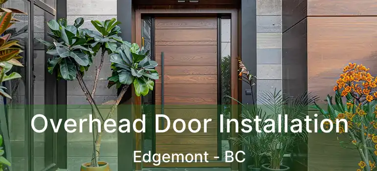  Overhead Door Installation Edgemont - BC
