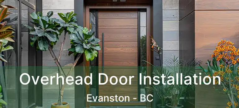  Overhead Door Installation Evanston - BC