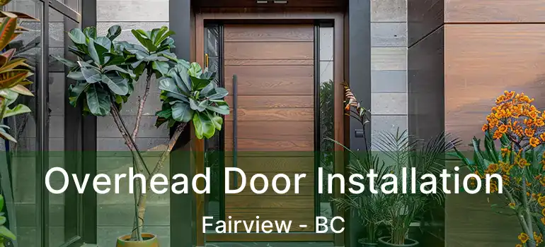  Overhead Door Installation Fairview - BC