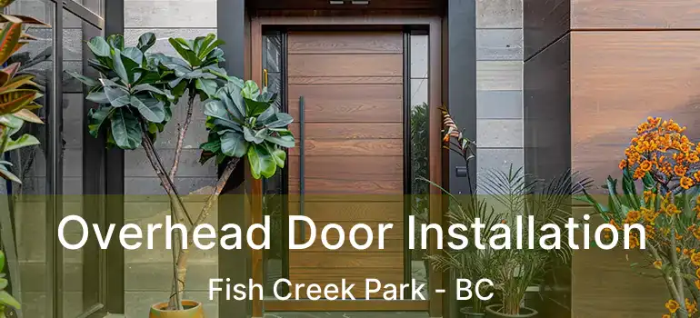  Overhead Door Installation Fish Creek Park - BC