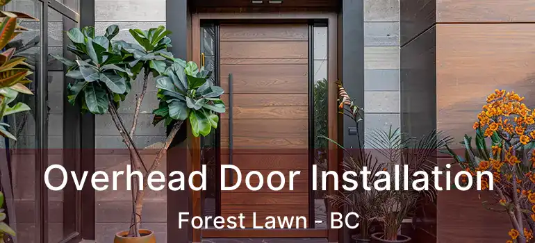  Overhead Door Installation Forest Lawn - BC
