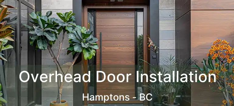  Overhead Door Installation Hamptons - BC