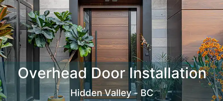  Overhead Door Installation Hidden Valley - BC