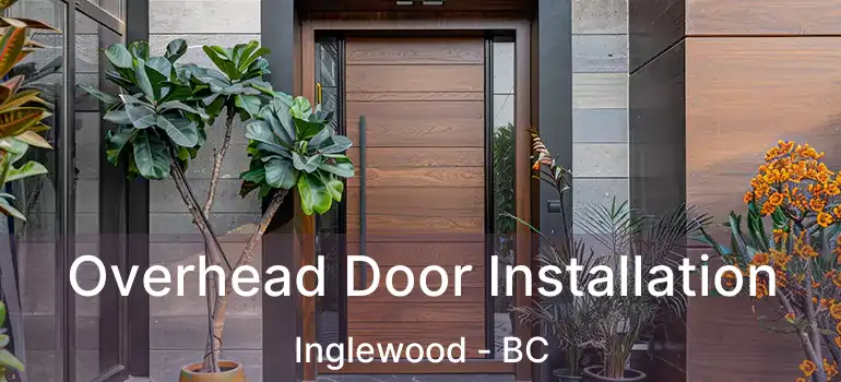  Overhead Door Installation Inglewood - BC