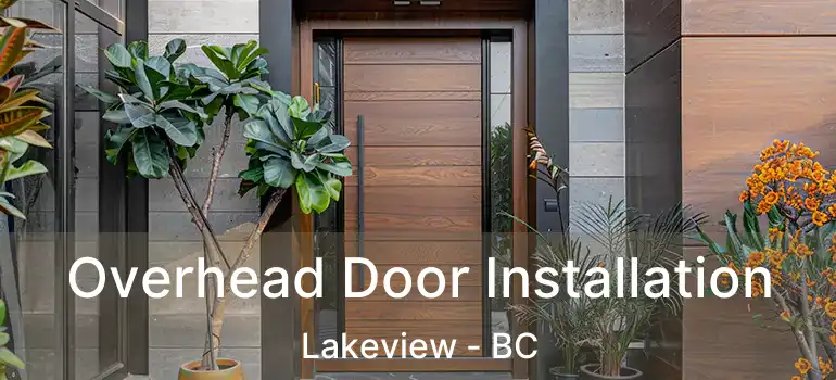  Overhead Door Installation Lakeview - BC