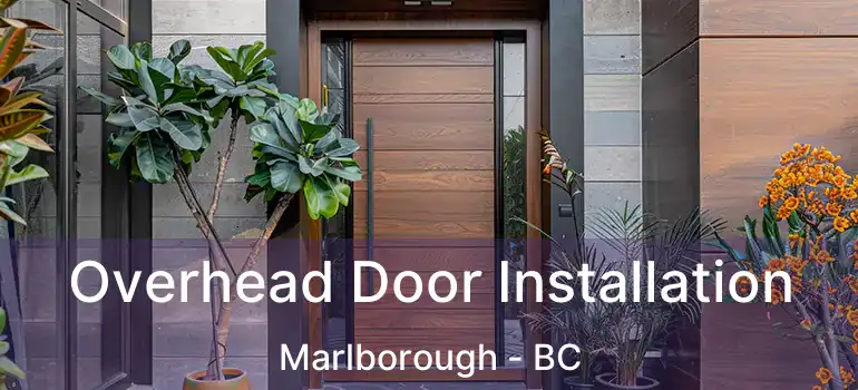  Overhead Door Installation Marlborough - BC
