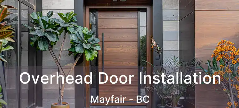  Overhead Door Installation Mayfair - BC