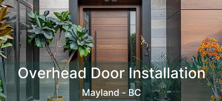  Overhead Door Installation Mayland - BC