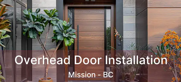  Overhead Door Installation Mission - BC