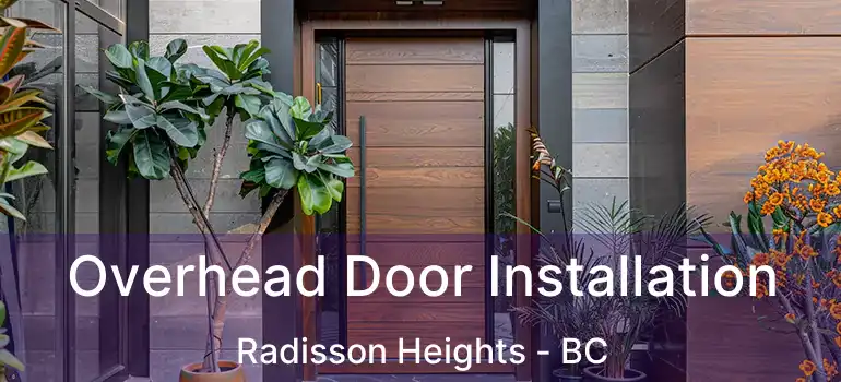  Overhead Door Installation Radisson Heights - BC