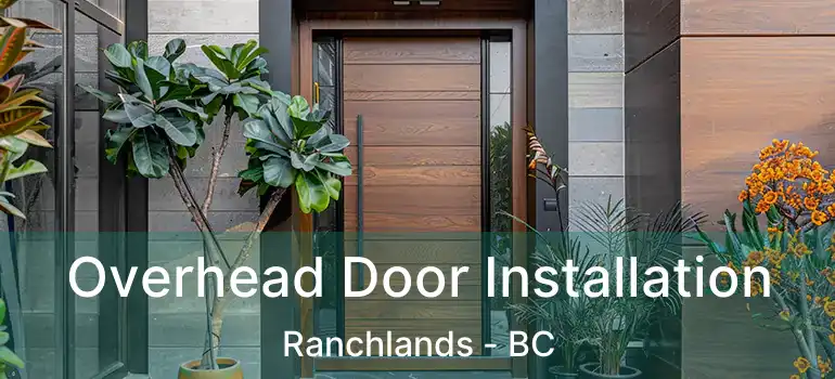  Overhead Door Installation Ranchlands - BC