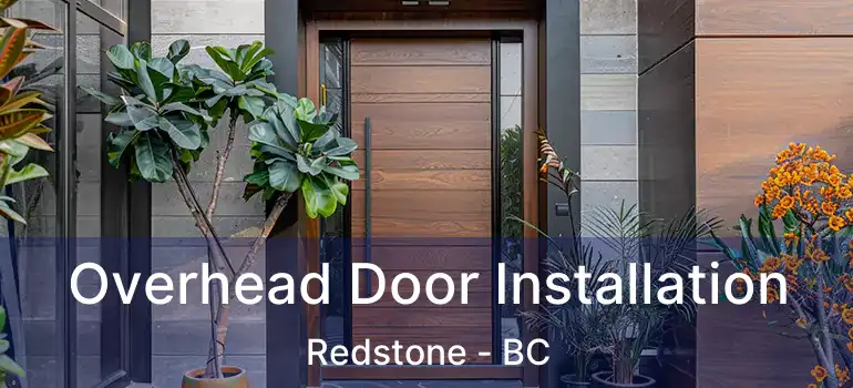 Overhead Door Installation Redstone - BC