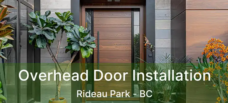  Overhead Door Installation Rideau Park - BC