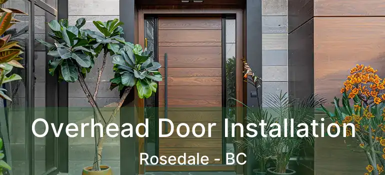  Overhead Door Installation Rosedale - BC