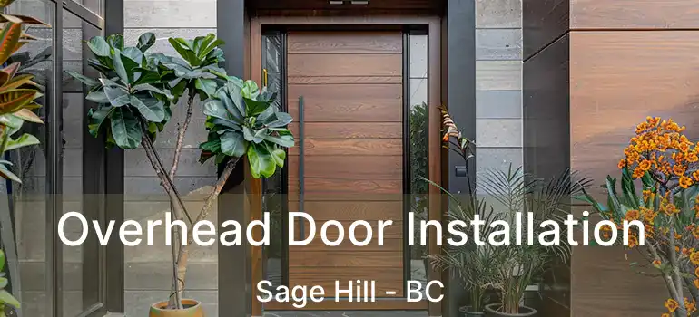  Overhead Door Installation Sage Hill - BC