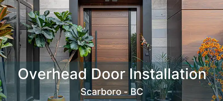  Overhead Door Installation Scarboro - BC