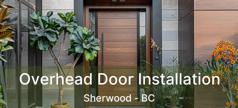 Overhead Door Installation Sherwood - BC