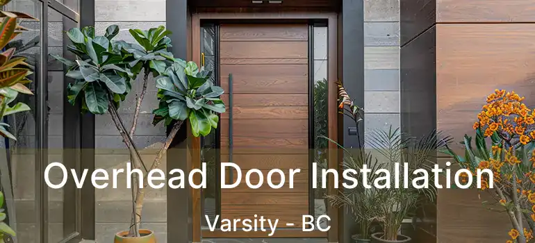  Overhead Door Installation Varsity - BC