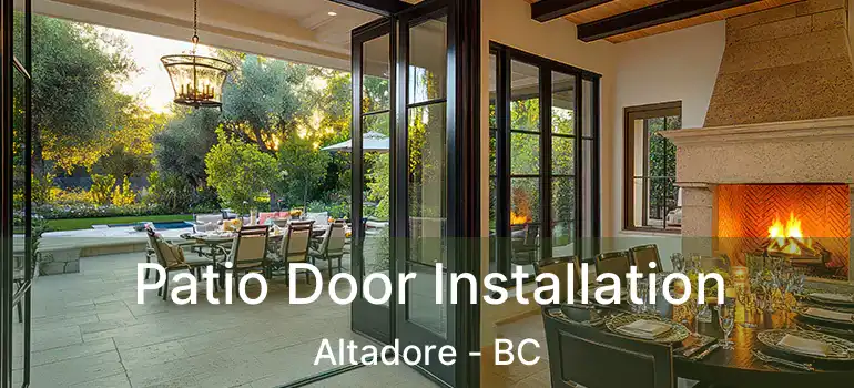  Patio Door Installation Altadore - BC