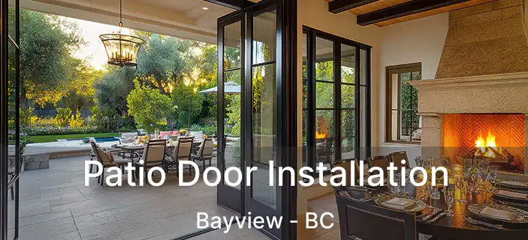  Patio Door Installation Bayview - BC