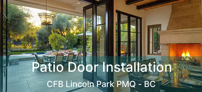  Patio Door Installation CFB Lincoln Park PMQ - BC