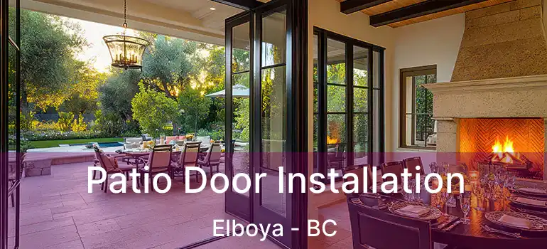  Patio Door Installation Elboya - BC