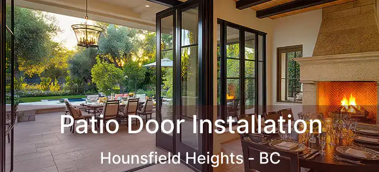  Patio Door Installation Hounsfield Heights - BC