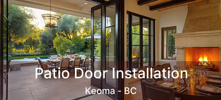  Patio Door Installation Keoma - BC