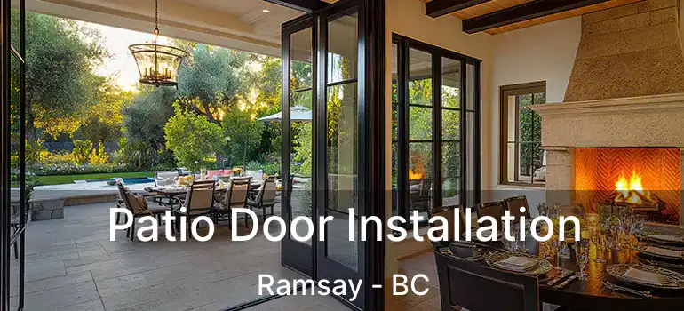  Patio Door Installation Ramsay - BC