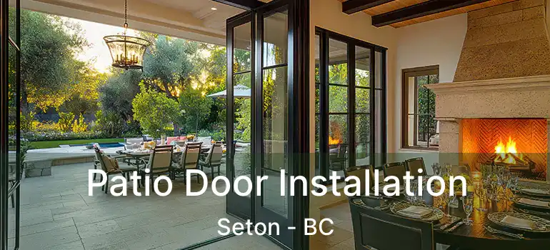  Patio Door Installation Seton - BC