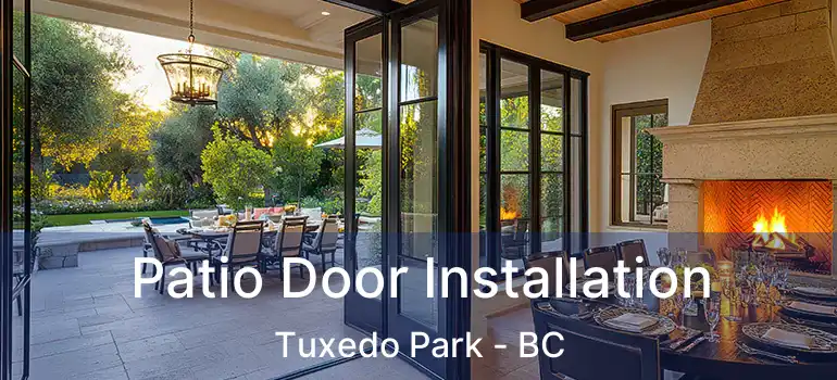  Patio Door Installation Tuxedo Park - BC