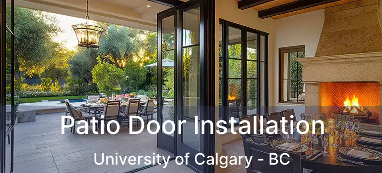  Patio Door Installation University of Calgary - BC
