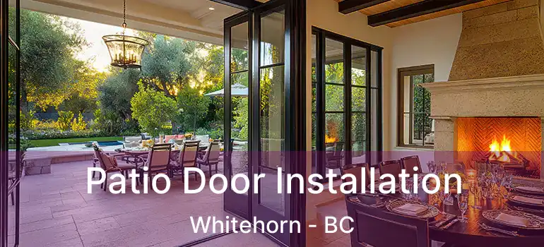  Patio Door Installation Whitehorn - BC