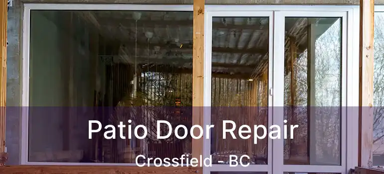 Patio Door Repair Crossfield - BC