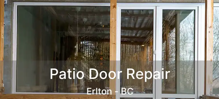  Patio Door Repair Erlton - BC