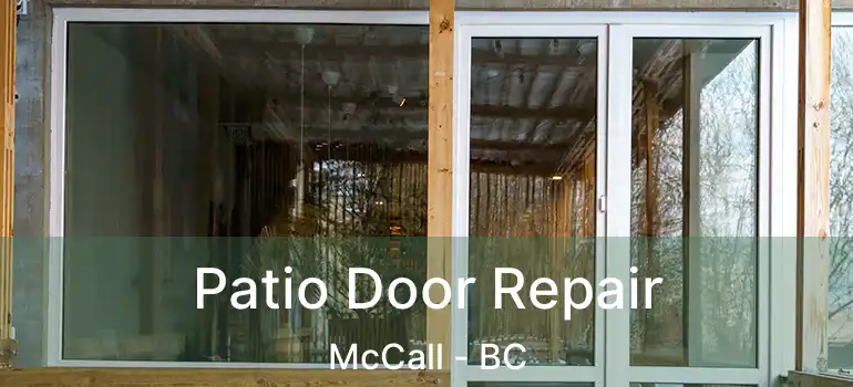  Patio Door Repair McCall - BC
