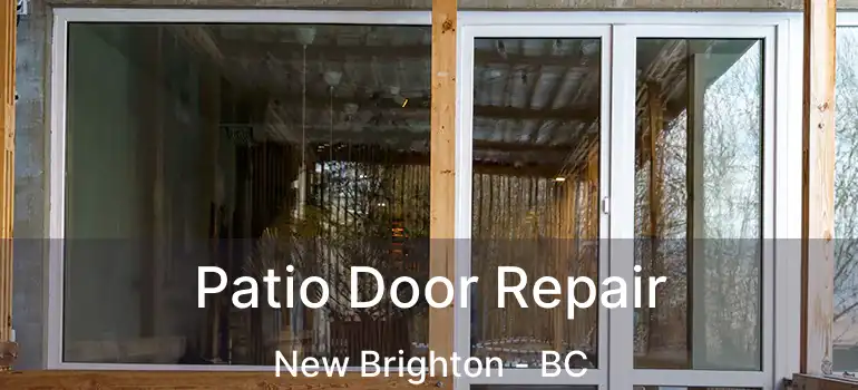  Patio Door Repair New Brighton - BC