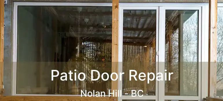  Patio Door Repair Nolan Hill - BC