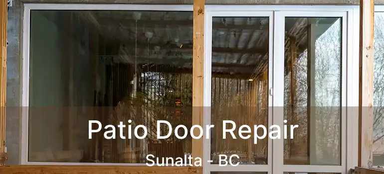 Patio Door Repair Sunalta - BC