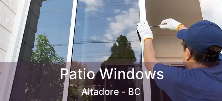  Patio Windows Altadore - BC