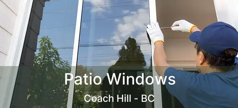  Patio Windows Coach Hill - BC