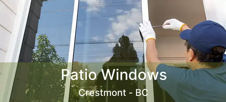  Patio Windows Crestmont - BC