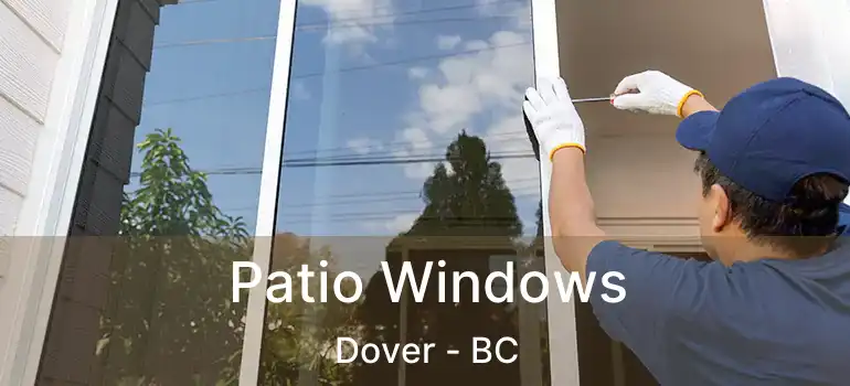  Patio Windows Dover - BC