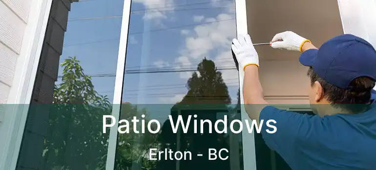  Patio Windows Erlton - BC