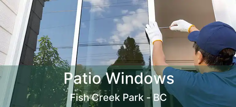  Patio Windows Fish Creek Park - BC