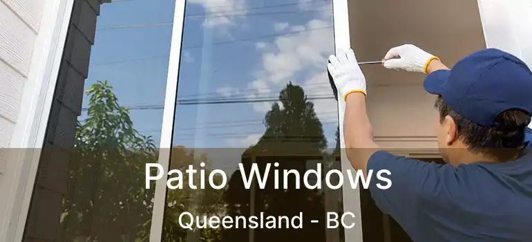  Patio Windows Queensland - BC