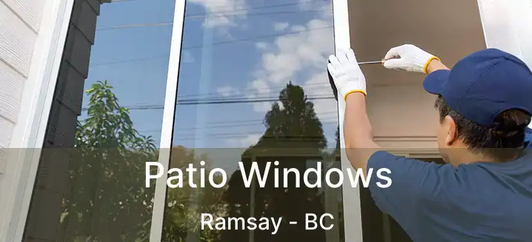  Patio Windows Ramsay - BC