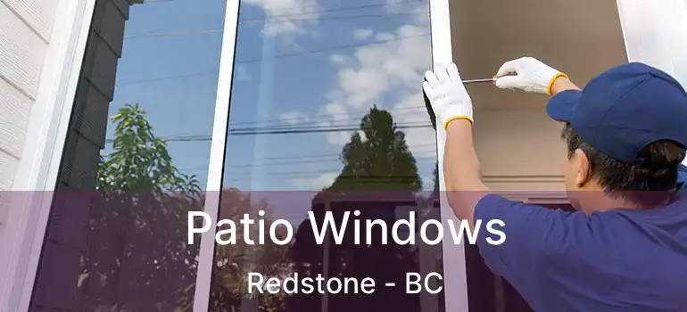  Patio Windows Redstone - BC